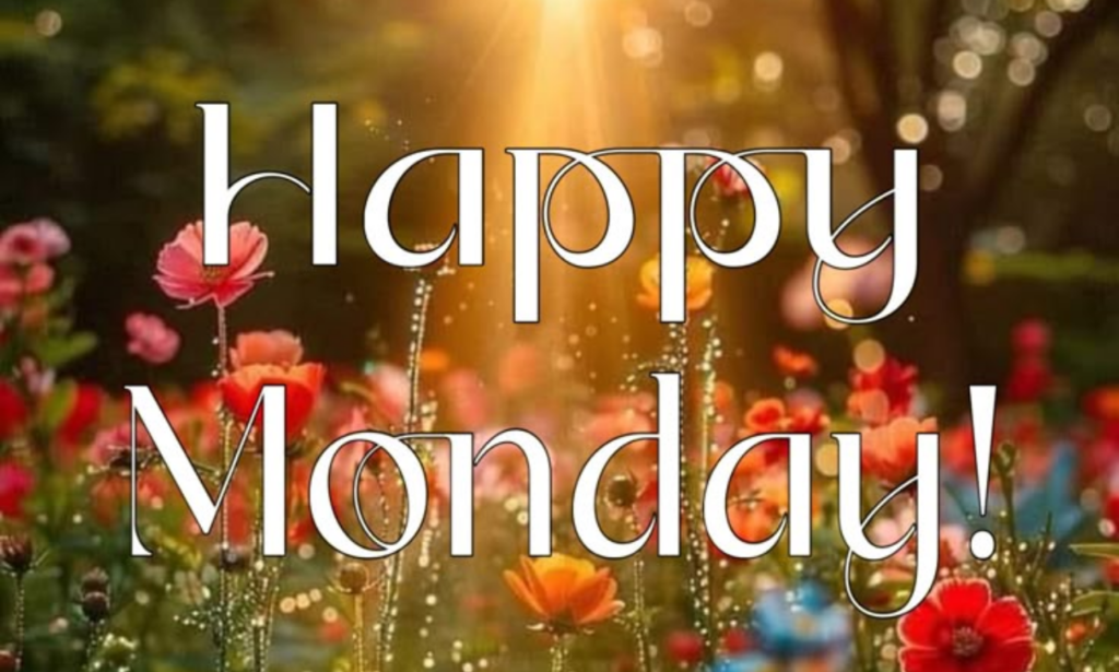 Good Afternoon Monday Images with cheerful blessings and positive Monday wishes